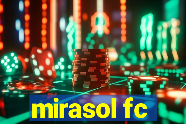 mirasol fc